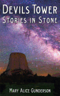 Devils Tower: Stories in Stone