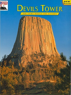 Devils Tower: The Story Behind the Scenery - Norton, Stephen