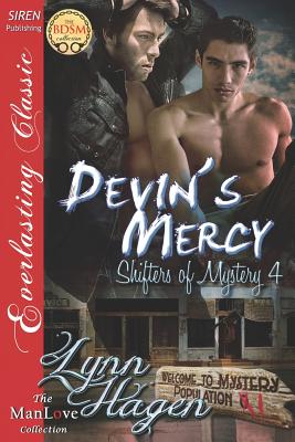 Devin's Mercy [Shifters of Mystery 4] (Siren Publishing Everlasting Classic Manlove) - Hagen, Lynn