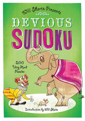 Devious Sudoku: 200 Very Hard Puzzles - Shortz, Will (Introduction by)