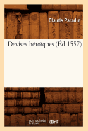 Devises Hroques, (d.1557)