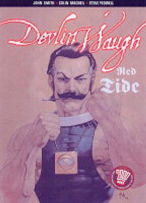 Devlin Waugh: Red Tide - Smith, John, and Philips, Sean