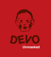 DEVO: The Brand / DEVO: Unmasked