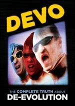 Devo: The Complete Truth About De-evolution - 