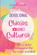 Devocional para jovencitas: Chicas Contracultura