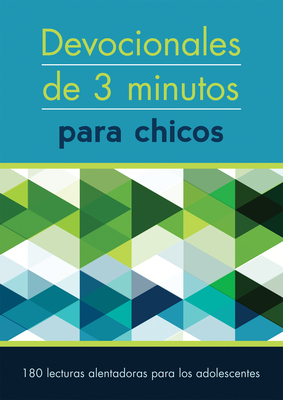 Devocionales de 3 Minutos Para Chicos: 180 Lecturas Inspiradoras Para Adolescentes - Compiled by Barbour Staff