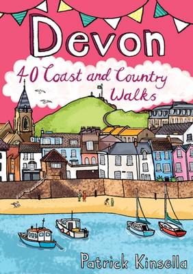 Devon: 40 Coast and Country Walks - Kinsella, Patrick