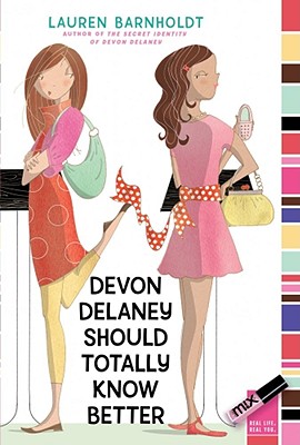 Devon Delaney Should Totally Know Better - Barnholdt, Lauren