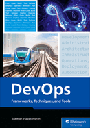 Devops: Frameworks, Techniques, and Tools