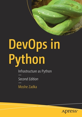 DevOps in Python: Infrastructure as Python - Zadka, Moshe