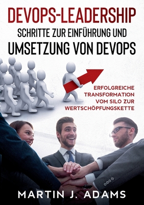 DevOps-Leadership - Schritte Zur Einf?hrung Und Umsetzung Von DevOps ...