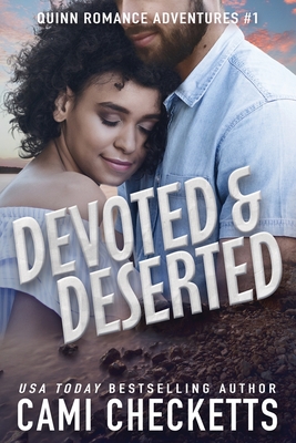 Devoted & Deserted - Checketts, Cami