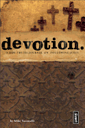 Devotion.: A Raw Truth Journal on Following Jesus