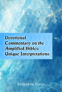 Devotional Commentary on the Amplified Bible's Unique Interpretations