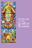 Devotionals for the Lenten Season: Book 1