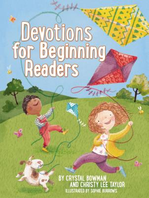 Devotions for Beginning Readers - Bowman, Crystal, and Taylor, Christy Lee