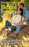 Devotions for Couples in Blended Families: Living and Loving in a New Family