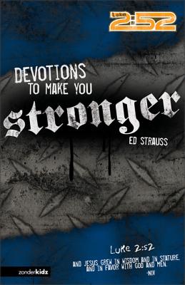 Devotions to Make You Stronger - Strauss, Ed