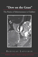 Dew on the Grass: The Poetics of Inbetweenness in Chekhov
