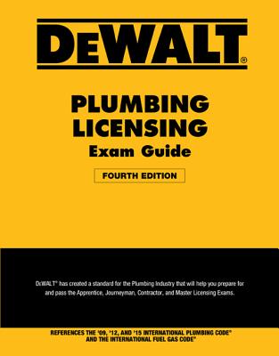 Dewalt Plumbing Licensing Exam Guide: Based on the 2015 Ipc - American Contractors Exam Services, and Prince, Christopher