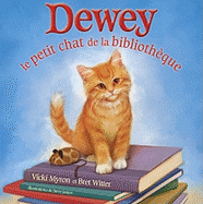 Dewey Le Petit Chat de la Biblioth?que