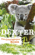 Dexter: The Courageous Koala