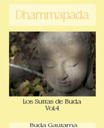 Dhammapada: Los Sutras de Buda, Vol.4