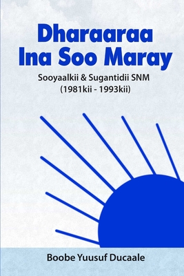 "Dharaaraa Ina Soo Maray - Yuusuf, Boobe