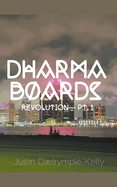 Dharma Boards - Revolution (Pt. 1)