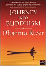 Dharma River: Journey of a Thousand Buddhas - John Bush