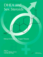 DHEA and Sex Steroids: Intracrinology in Target Tissues