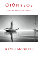 Di?nysos: Nature Without Instinct