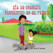 Dia de Charli's Fantastico En El Parque