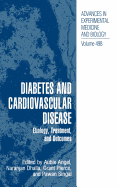 Diabetes and Cardiovascular Disease: Etiology, Treatment, and Outcomes