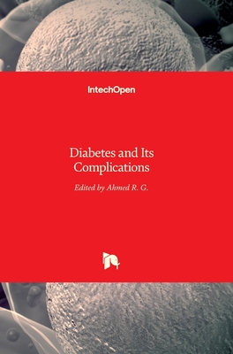 Diabetes and Its Complications - G., Ahmed R. (Editor)