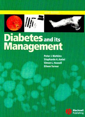 Diabetes and Its Management - Watkins, Peter J, and Amiel, Stephanie A, MD, Frcp, and Howell, Simon L