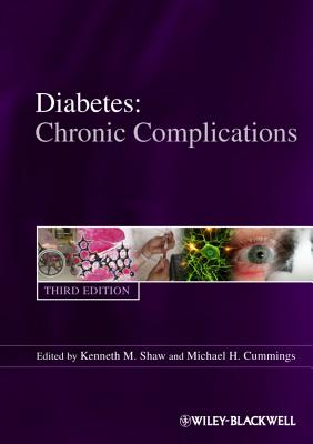 Diabetes: Chronic Complications - Shaw, Kenneth M. (Editor), and Cummings, Michael H. (Editor)