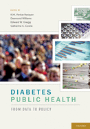 Diabetes Public Health: From Data to Policy