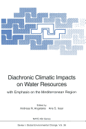 Diachronic Climatic Impacts on Water Resources: With Emphasis on the Mediterranean Region
