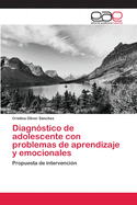 Diagn?stico de adolescente con problemas de aprendizaje y emocionales