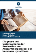 Diagnose und Untersuchung der Produktion von Autoantikrpern bei der humanen Hydatidose