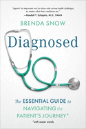 Diagnosed: The Essential Guide to Navigating the Patient's Journey