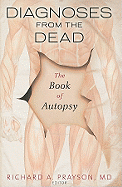 Diagnoses from the Dead: The Book of Autopsy