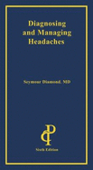 Diagnosing and Managing Headaches