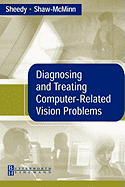 Diagnosing and Treating Computer-Related Vision Problems