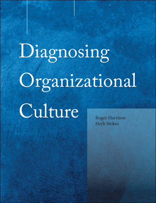 Diagnosing Organizational Culture Instrument - Harrison, Roger, Prof., and Stokes, Herb