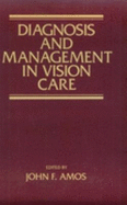 Diagnosis and Management in Vision Care