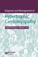 Diagnosis and Management of Hypertrophic Cardiomyopathy - Maron, Barry J (Editor)