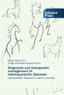 Diagnosis and therapeutic management of haemoparasitic diseases