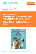 Diagnosis and Treatment of Movement Impairment Syndromes - Elsevier eBook on Vitalsource (Retail Access Card)